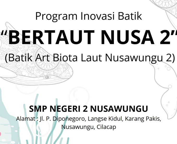Program Inovasi Batik “BERTAUT NUSA 2” (Batik Art Biota Laut Nusawungu 2)